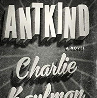 Review: “Antkind” by Charlie Kaufman