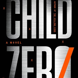 Review: “Child Zero” by Chris Holm